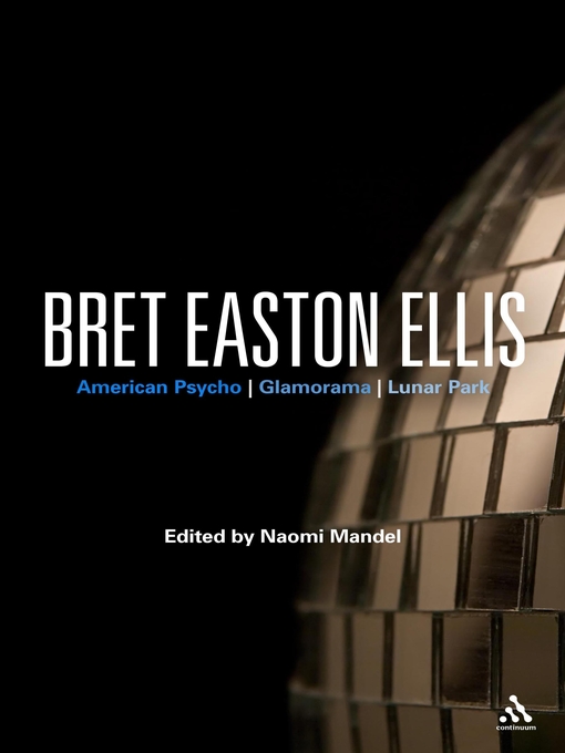 Title details for Bret Easton Ellis by Naomi Mandel - Available